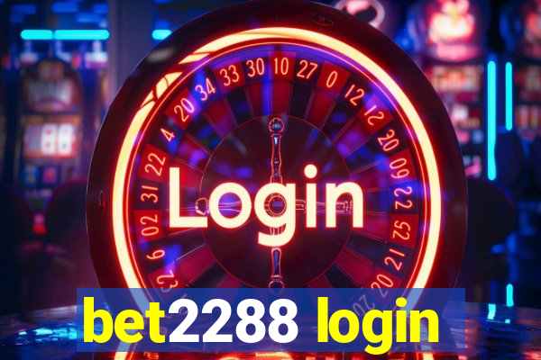 bet2288 login